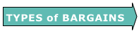 TYPES of BARGAINS 