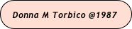 Donna M Torbico @1987