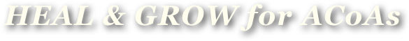 HEAL & GROW for ACoAs