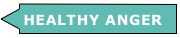 HEALTHY ANGER