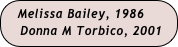 Melissa Bailey, 1986
   Donna M Torbico, 2001