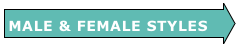 MALE & FEMALE STYLES