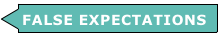 FALSE EXPECTATIONS