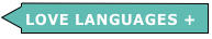 LOVE LANGUAGES +