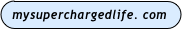 mysuperchargedlife. com